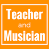 Teacher and Musician